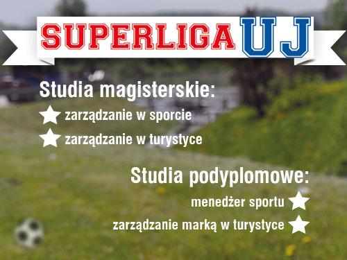 Superliga UJ: zarządzanie sportem, zarządzanie turystyką, turystyka i rekreacja, hotelarstwo, sport, manager sportu, manager turystyki, manager sportowy, menedżer sportowy, menedżer sportu, 